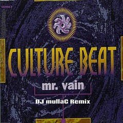 Culture Beat - Mr. Vain - mullaC Remix