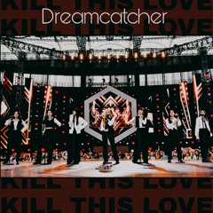 Dreamcatcher - Kill This Love (Cover_rock ver.)