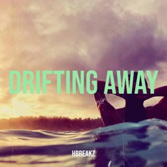 Hbreakz - Drifting Away Greatest Hits