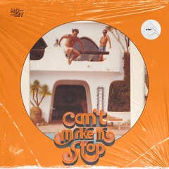 Mosey - Can't Make Me Stop