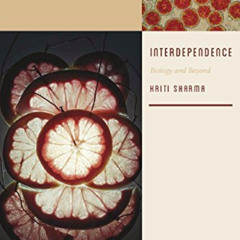 [DOWNLOAD] KINDLE 📝 Interdependence: Biology and Beyond (Meaning Systems) by  Kriti