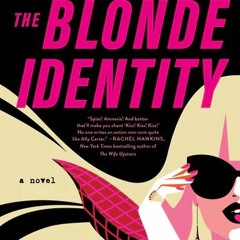 (PDF Download) The Blonde Identity By Ally Carter