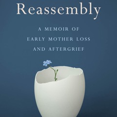 Read Book The Art of Reassembly Full Pages eBook PDF Audiobook