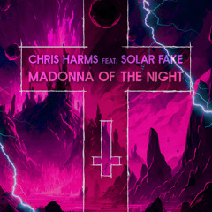 Madonna Of The Night (feat. Solar Fake)