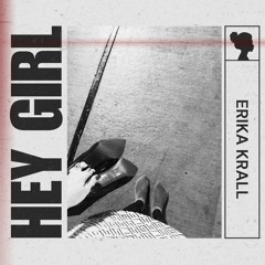 Erika Krall - Hey Girl (extended)