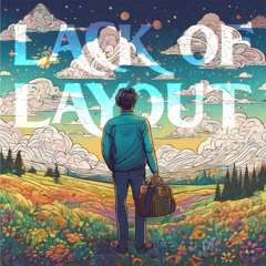 Lack Of Layout (ft. Joy Diaw)