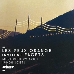 LYO RADIO#06 w/ Facets (Rinse France - April 2020)