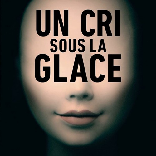 Télécharger gratuitement le PDF Un cri sous la glace (Thrillers) (French Edition)  - rEgnNsRzNN