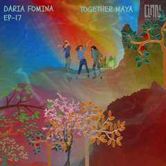 CLAN - Friends & Music, Episode 17 TOGETHER MAYA feat Daria Fomina