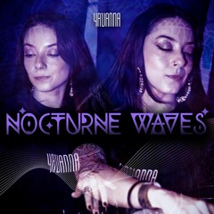 Yavanna - Nocturne Waves | Full On Night Mix (2023)