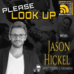 Please Look Up with Jason Hickel