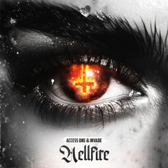 Access One & INVADE - Hellfire