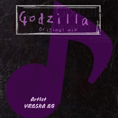 Godzilla (original mix)