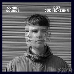 SYNRG Sounds 007 - Joe McKenna