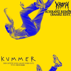Kummer - Der Letzte Song (Baarz Edit / KROMA SCHRANZ REMIX) [FREE DL]
