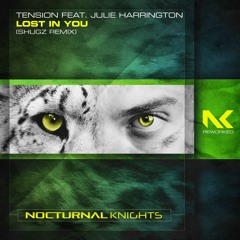 Tension Feat. Julie Harrington - Lost In You (Shugz Remix) TEASER