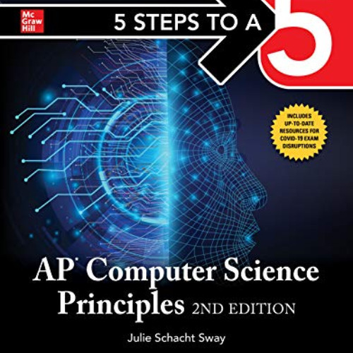 ACCESS PDF √ 5 Steps to a 5: AP Computer Science Principles, 2nd Edition by  Julie Sw