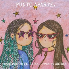 Punto Aparte - Camilumpen Ft Zofira ( Prod By Artran )