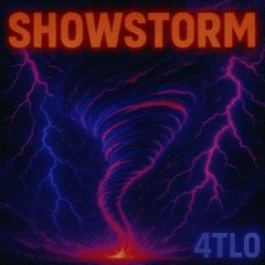 4TLO - Showstorm