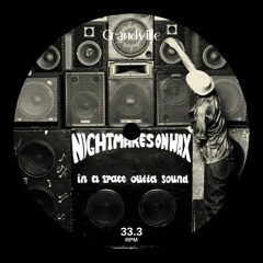 Nightmares On Wax - You Wish (Grandville Edit)