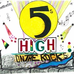 High 5s by On The Rocks