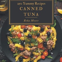 ⚡Audiobook🔥 250 Yummy Canned Tuna Recipes: A Yummy Canned Tuna Cookbook Everyone Love