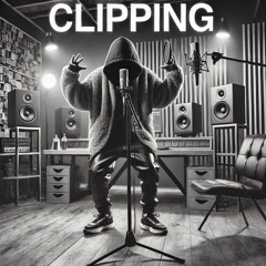 CLIPPING (prod. by sadcg)