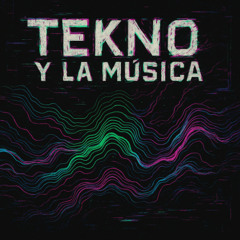 Tekno y la música
