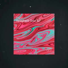 Ka:lu - Spaghetti Soul (Original Mix)