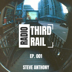 Third Rail Radio Ep.001