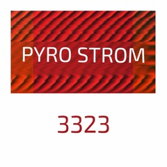 Pyro Strom - 3323