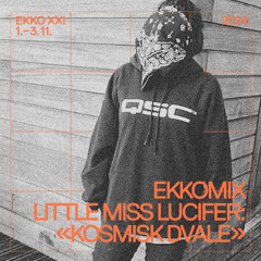 Ekko Mixtape 2024 #2 - Little Miss Luficer