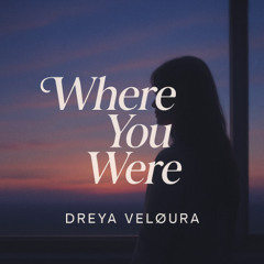 Where You Were
