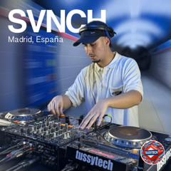 SNVCH | TussyTech, Madrid