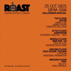 James Hurr @Roast London, Main Floor, Halloween 2025 (House & Tech House)
