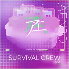 Survival crew [Sound Effects by AENJO]