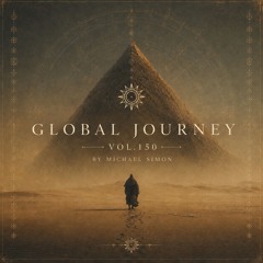 Global Journey DJ Mix Vol.150 by Michael Simon
