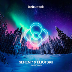 Sereni7 & Eliotskii - Skybound