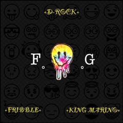 F.O.G. (Feat. Fribble & King Marino)