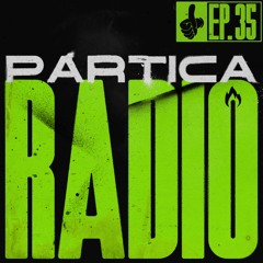 Partica Radio: Ep. 35 | Hosted by The Gentle Giant