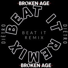 Michael Jackson - Beat It (Diètro & Broken Age Remix)(FREE DOWNLOAD)