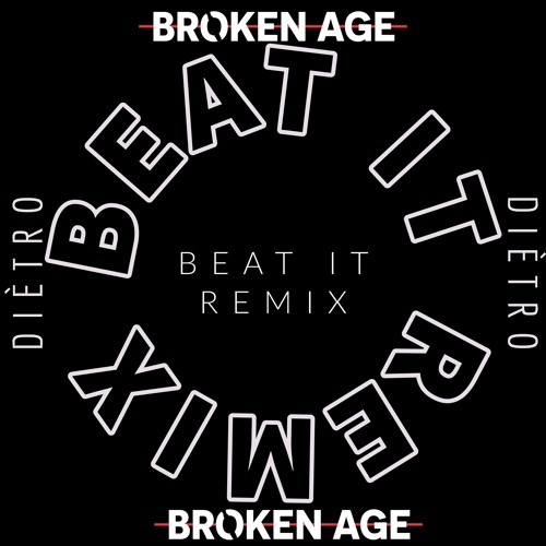 Michael Jackson - Beat It (Diètro & Broken Age Remix)(FREE DOWNLOAD)
