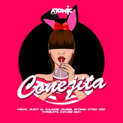 HÄWK, Juicy M, Juliann James, Atomic Otro Way - Conejita (House Mix)