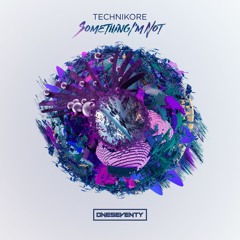 Technikore - Something I'm Not (Radio Edit)