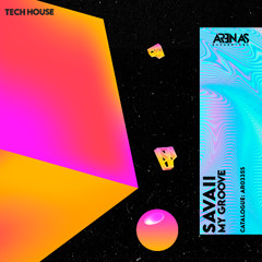 Savaii - My Groove (Original Mix)