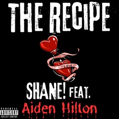 The Recipe feat. Aiden Hilton