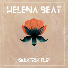 Foster the People - Helena Beat (QUIKTRIK FLIP)