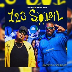 Naza Feat Keblack - 1 2 3 Soleil ( DJ Chrismackk Remix 2023 )