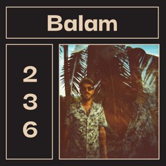 LAYER #236 | Balam