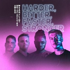 Amero, Noise Affairs, Mason Flint - Harder, Better, Faster, Stronger *FREE DL*